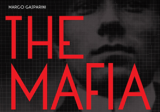 Book tip | “The Mafia - History and Legend” by Marco Gasparini