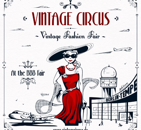 Vintage Circus - Vintage Fashion Fair @ Bread & Butter