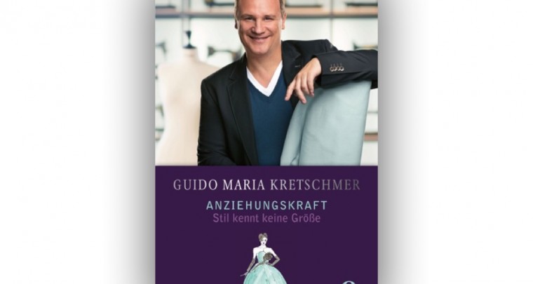 „Anziehungskraft“ - Die Stilbibel von Guido Maria Kretschmer erstmals als Taschenbuch