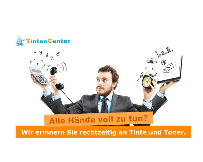 Alle Hände voll zu tun? – Wir erinnern Sie rechtzeitig an Tinte & Toner! – TintenCenter.de