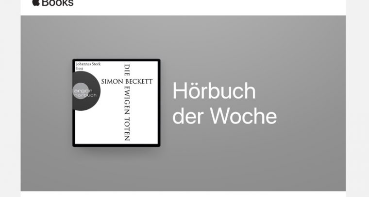 Apple Books empfiehlt: Unser Hörbuch der Woche: Brillanter Thriller von Simon Beckett - Die ewigen Toten!