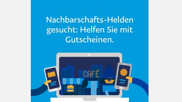 PayPal sucht Nachbarschafts-Helden! - JETZT mit Gutscheinen HELFEN!